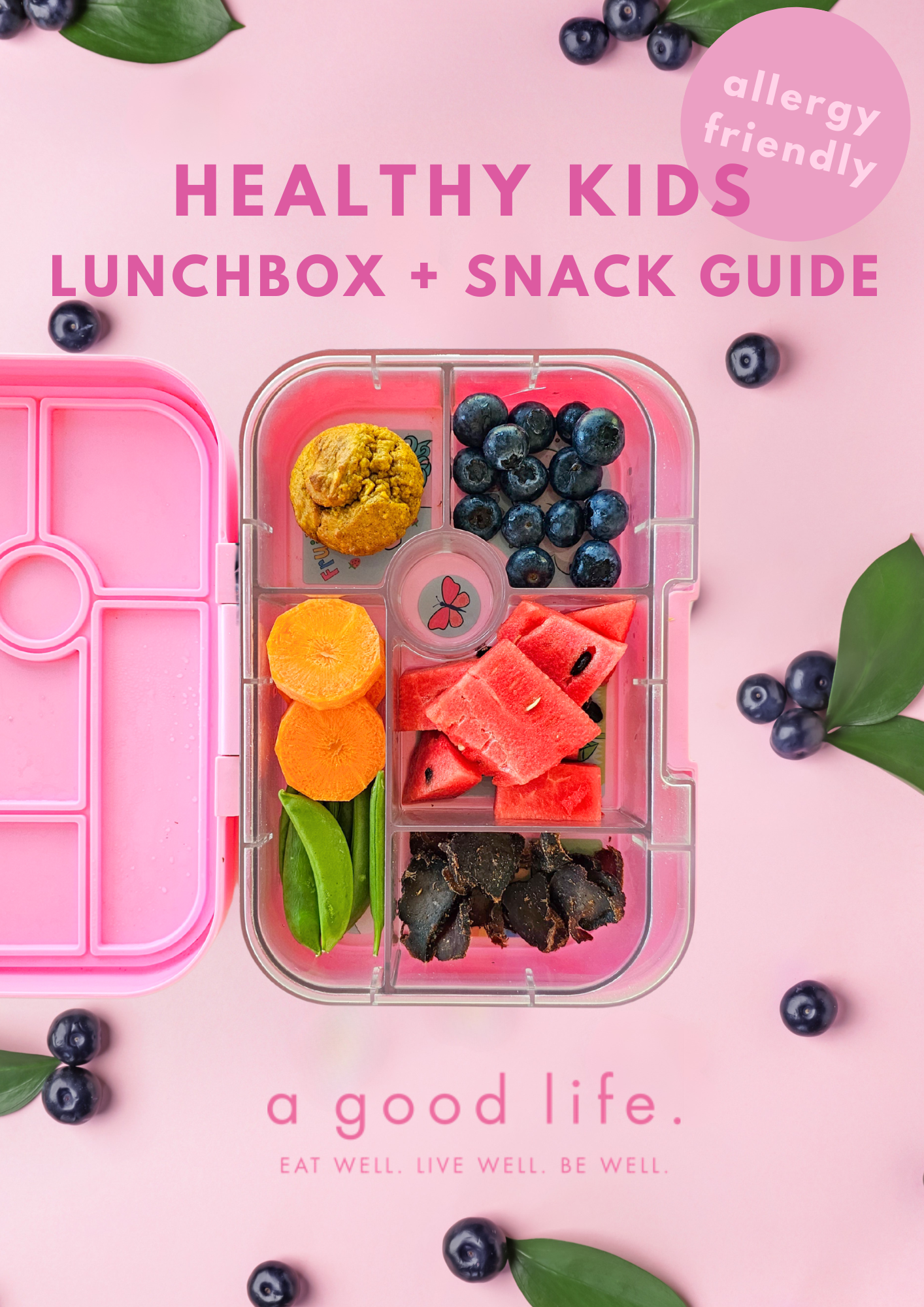 Healthy Kids Lunchbox + Snack Guide