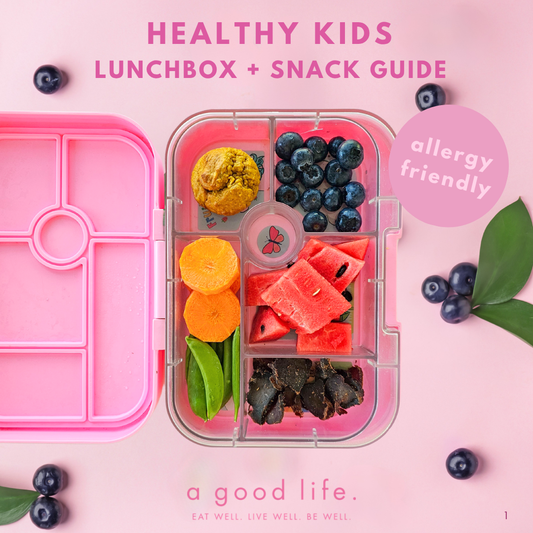 Healthy Kids Lunchbox + Snack Guide